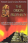 Image for THE ORION PROPHECY  Will the World Be Destroyed in 2012