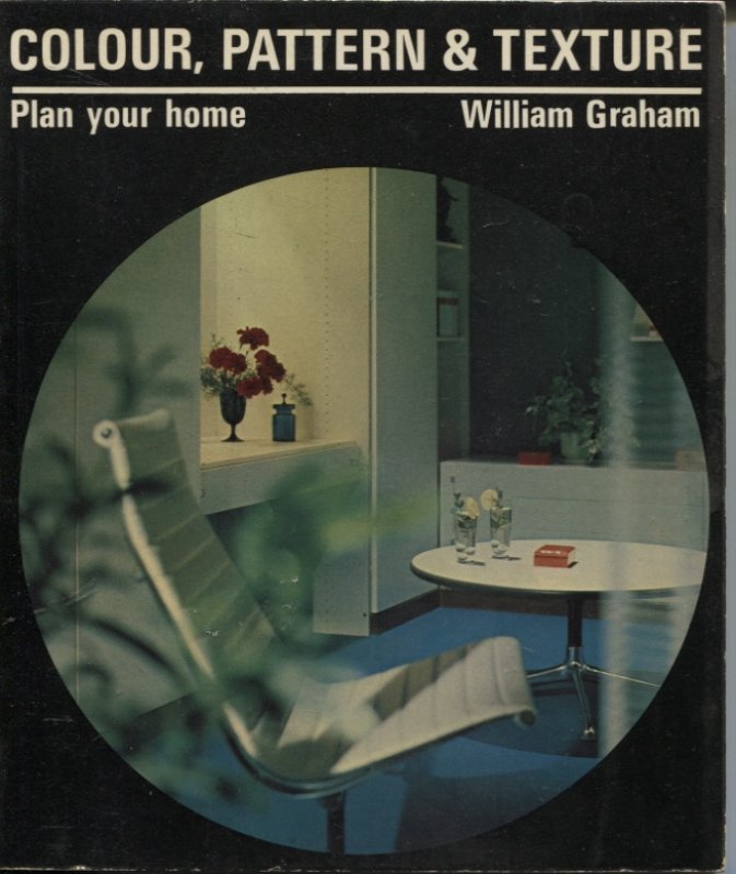 Image for PLAN YOUR HOME : COLOUR, PATTERN AND TEXTURE