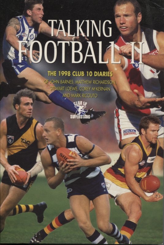 Image for TALKING FOOTBALL II : THE 1998 CLUB 10 DIARIES OF JOHN BARNES, MATTHEW RICHARDSON, STEWART LOEWE, COREY MCKERNAN AND MARK RICCIUTO
