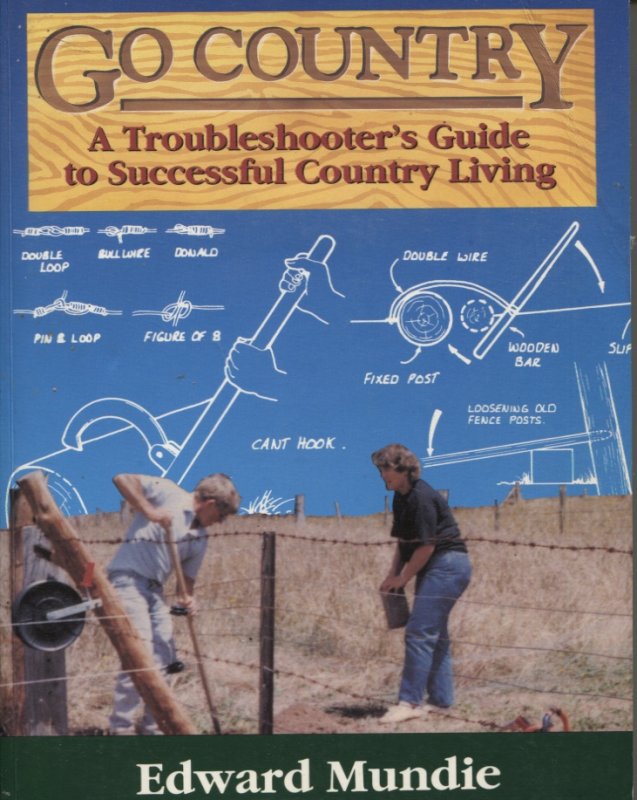 Image for Go Country A Troubleshooter's Guide To Successful Country Living