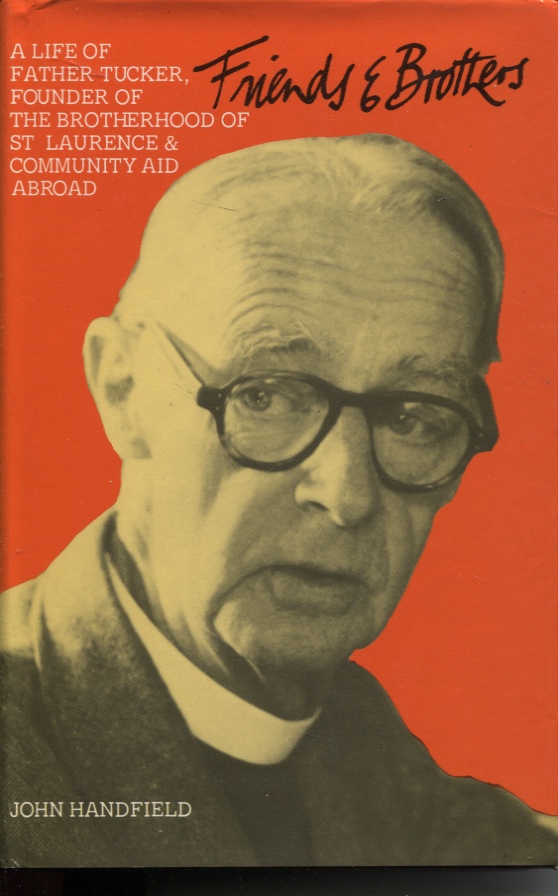 Image for Friends And Brothers A Life Of Gerard Kennedy Tucker, Founder Of The Brotherhood Of St. Laurence And Community Aid Abroad