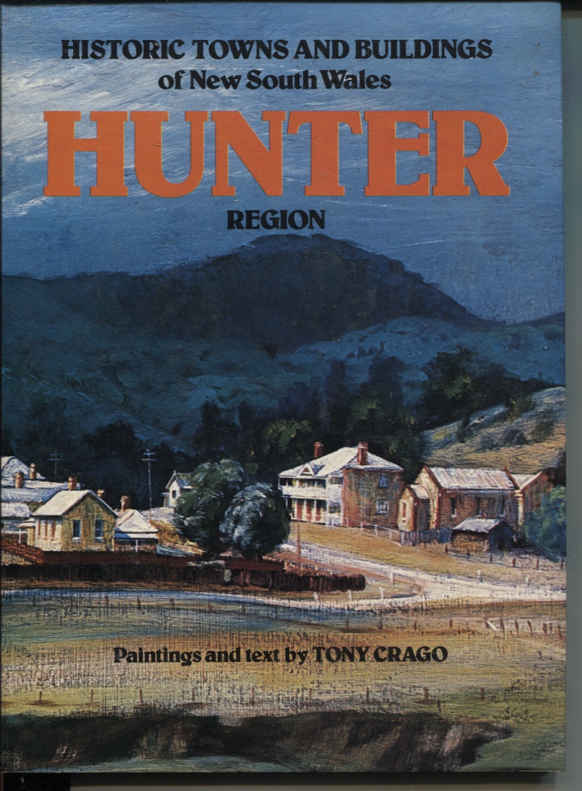 Image for HISTORIC TOWNS AND BUILDINGS ON NEW SOUTH WALES: HUNTER REGION