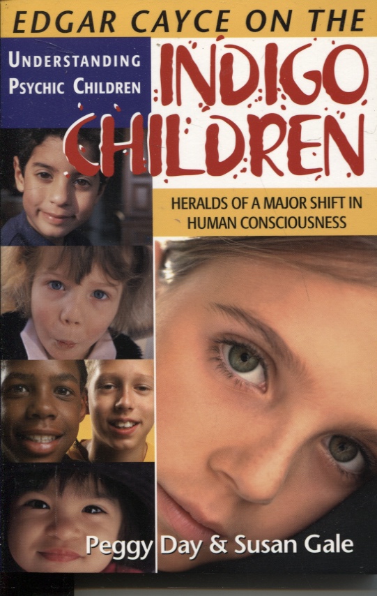 Image for EDGAR CAYCE ON THE INDIGO CHILDREN: UNDERSTANDING PSYCHIC CHILDREN